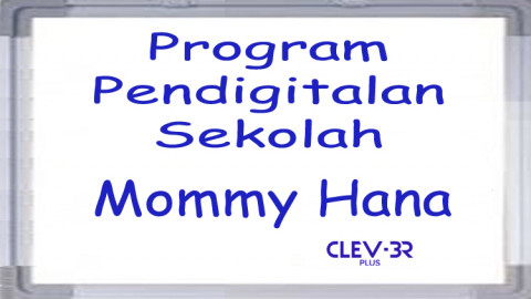 Mommy Hana Program Pendigitalan Sekolah