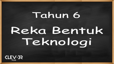 Tahun 6 - Reka Bentuk Teknologi