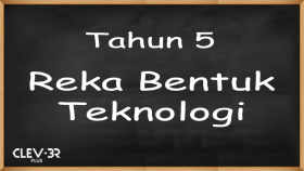 Tahun 5 - Reka Bentuk Teknologi